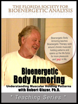Bioenergetic Body Armoring : Understanding Muscular Holding Patterns (Download)