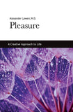 Pleasure (Alexander Lowen, M.D.)